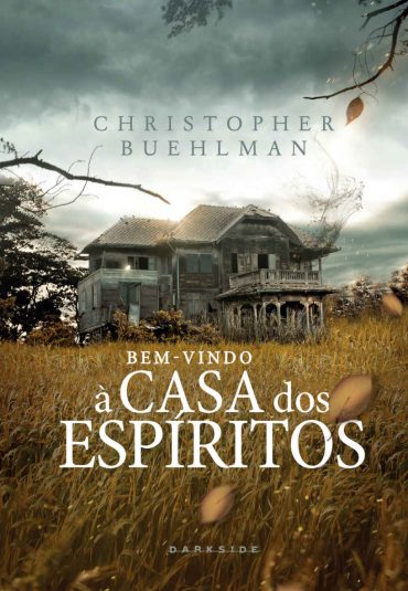 baixar livro bem vindo a casa dos espiritos christopher buehlman em pdf epub mobi ou ler online