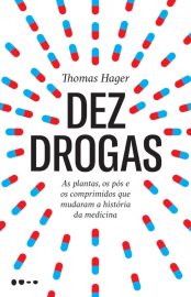 baixar livro dez drogas thomas hager em pdf epub mobi ou ler online