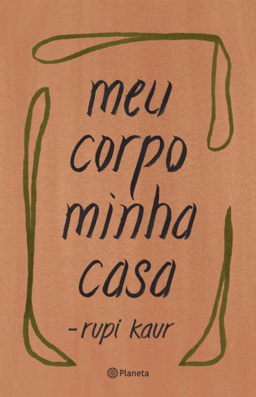 baixar livro meu corpo minha casa rupi kaur em pdf epub mobi ou ler online