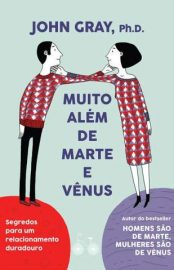 Baixar Livro Muito Alem de Marte e Venus John Gray Em Epub Pdf Mobi Ou Ler Online large