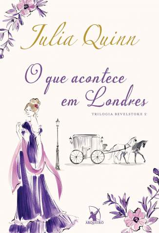 Baixar Livro o que Acontece Em Londres Bevelstoke Vol 2 Julia Quinn Em Epub Pdf Mobi Ou Ler Online large