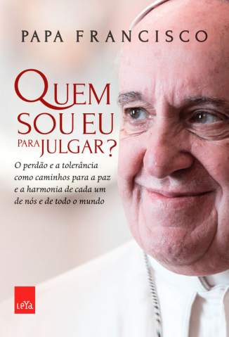 Baixar Livro Quem Sou Eu para Julgar Papa Francisco Em Epub Pdf Mobi Ou Ler Online large