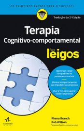 Baixar Livro Terapia Cognitivo Comportamental para Leigos Rhena Branch Em Epub Pdf Mobi Ou Ler Online large