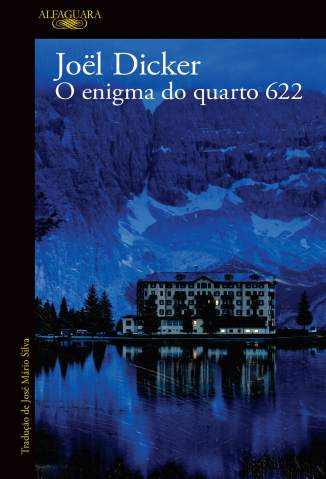 Baixar Livro o Enigma do Quarto 622 Joël Dicker Em Epub Pdf Mobi Ou Ler Online large