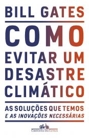 baixar livro como evitar um desastre climatico bill gates em pdf epub mobi ou ler online