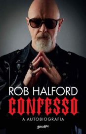 Baixar Livro Confesso a Autobiografia Rob Halford Em Epub Pdf Mobi Ou Ler Online large