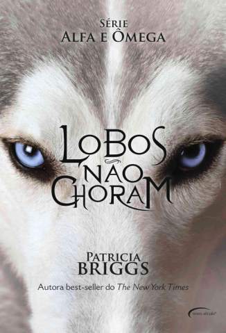 Baixar Livro Lobos Nao Choram Alfa e Omega Vol 1 Patricia Briggs Em Epub Pdf Mobi Ou Ler Online large