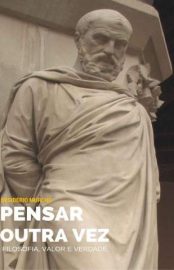 Baixar Livro Pensar Outra Vez Filosofia Valor e Verdade Desiderio Murcho Em Epub Pdf Mobi Ou Ler Online large