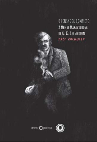 Baixar Livro o Pensador Completo a Mente Maravilhosa de G K Chesterton G K Chesterton Em Epub Pdf Mobi Ou Ler Online large