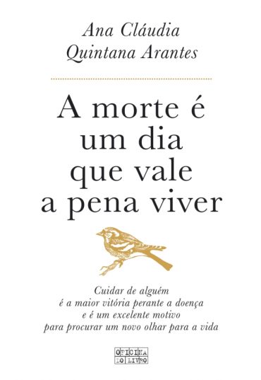 baixar livro a morte e um dia que vale a pena viver ana claudia quintana arantes em pdf epub mobi ou ler online