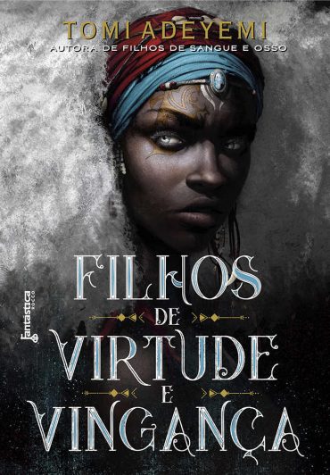 baixar livro filhos de virtude e vinganca o legado de orisha vol 02 tomi adeyemi em pdf epub mobi ou ler online