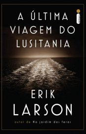 baixar livro a ultima viagem do lusitania erik larson em pdf epub mobi ou ler online