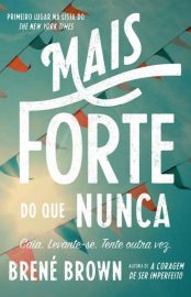 baixar livro mais forte do que nunca brene brown em pdf epub mobi ou ler online