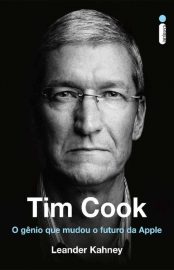 baixar livro tim cook o genio que mudou o futuro da empresa leander kahney em pdf epub mobi ou ler online